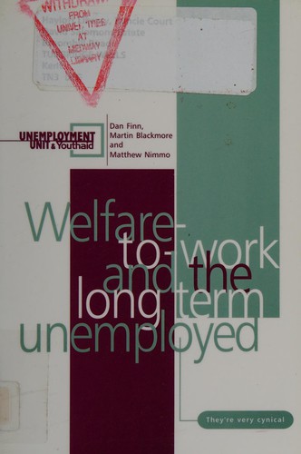 Welfare-to-work and the long term unemployed