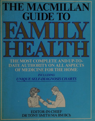 The Macmillan guide to family health