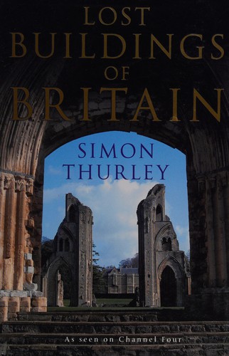 Lost buildings of Britain