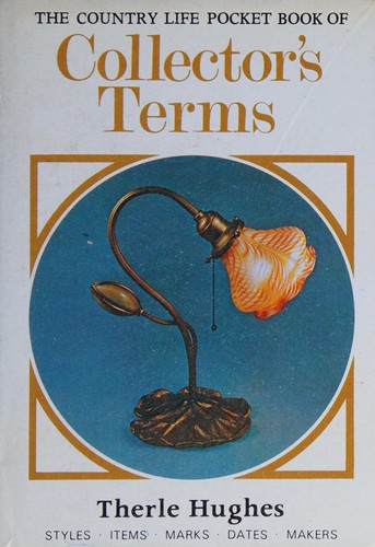 The Country Life Pocketbook of Collector's Terms