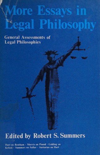 More essays in legal philosophy: general assessments of legal philosophies