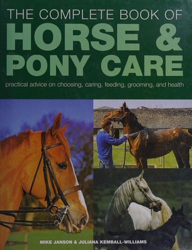 The Complete Book of Horse and Pony Care