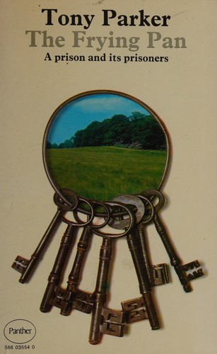 The Frying-Pan: A Prison and Its Prisoners