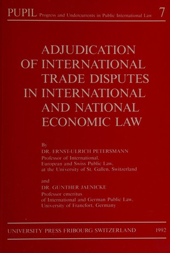 Adjudication of International Trade Disputes in International and National Economic Law