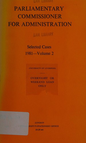 Selected Cases 1981: Parliamentary Commissioner for Administration