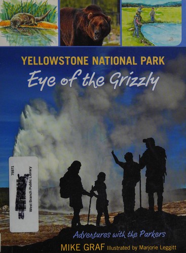Yellowstone National Park: Eye of the Grizzly