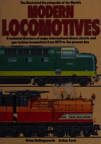 The Illustrated Encyclopedia of the World's Modern Locomotives