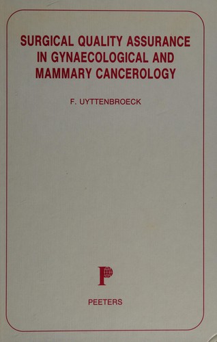 Surgical Quality Assurance in Gynaecological and Mammary Cancerology