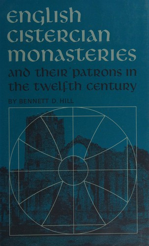 English Cistercian Monasteries and Their Patrons in the Twelfth Century