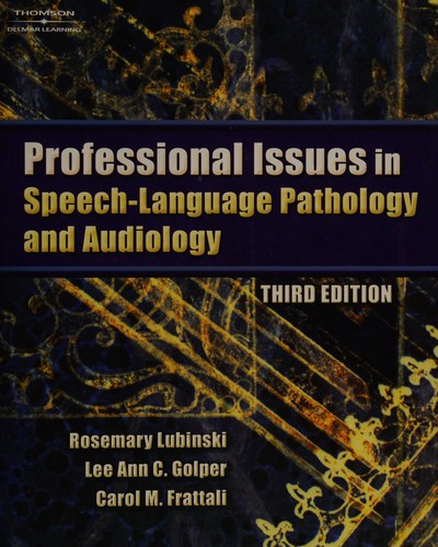 Professional Issues in Speech-Language Pathology and Audiology