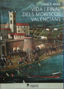 Vida i final dels moriscos valencians