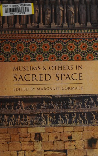 Muslims and Others in Sacred Space