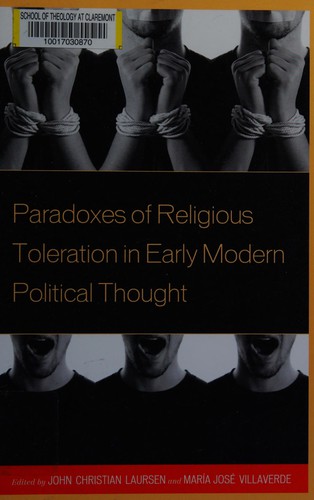 Paradoxes of Religious Toleration in Early Modern Political Thought