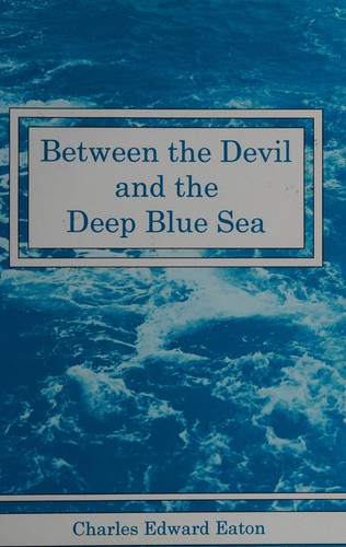 Between the Devil and the Deep Blue Sea