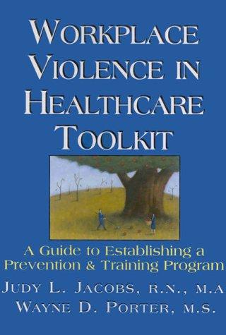 Workplace Violence in Healthcare Toolkit