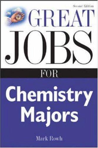 Great Jobs for Chemistry Majors, Second ed.