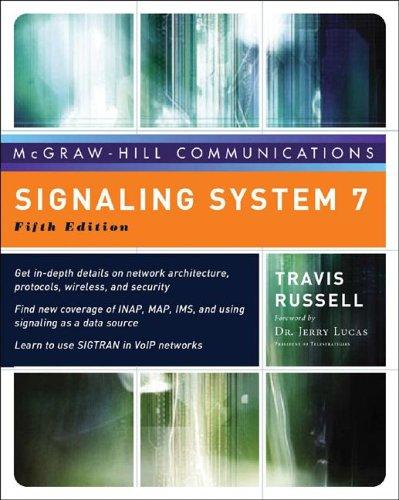 Signaling System #7, Fifth Edition (McGraw-Hill Communications Series)