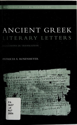 Ancient Greek Literary Letters: Selections in Translation