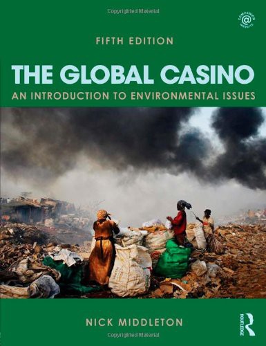 the global casino:an introduction to environmental issues