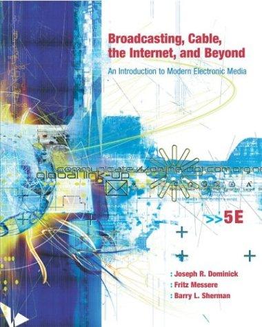 Broadcasting, Cable, the Internet and Beyond