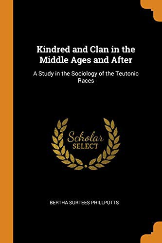 Kindred and clan in the middle ages and after