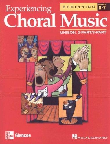 Experiencing Choral Music: Beginning Unison, 2-Part/3-Part