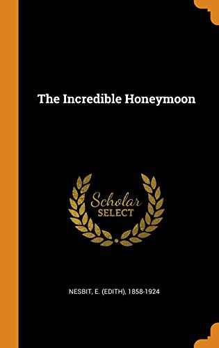 The incredible honeymoon