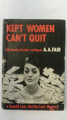Kept women can't quit
