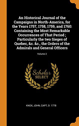 An historical journal of the campaigns in North America for the years 1757, 1758, 1759 and 1760