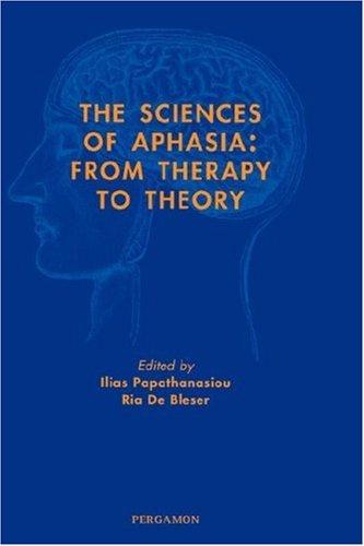 The Sciences of Aphasia