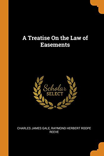 A Treatise on the Law of Easements