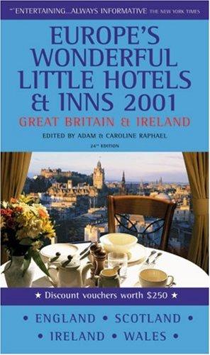 The Good Hotel Guide 2001: Great Britain and Ireland