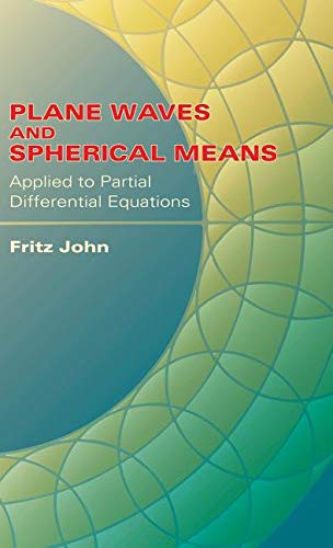 Plane Waves and Spherical Means Applied to Partial Differential Equations