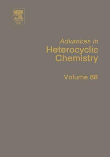 Advances in Heterocyclic Chemistry, Volume 88