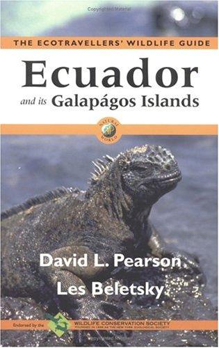 Ecuador and the Galapagos Islands: The Ecotravellers' Wildlife Guide