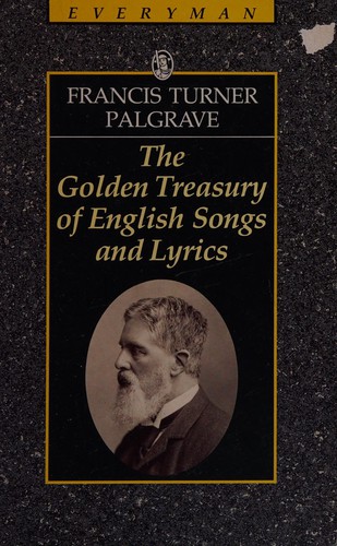 The golden treasury of English songs and lyrics