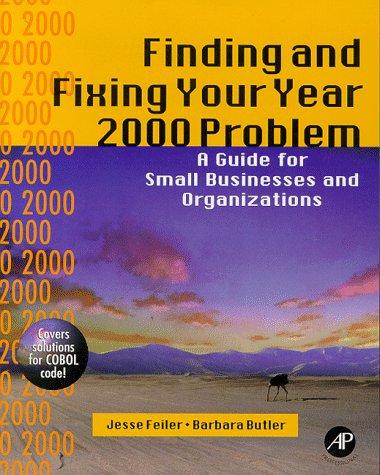 Finding and Fixing Your Year 2000 Problem
