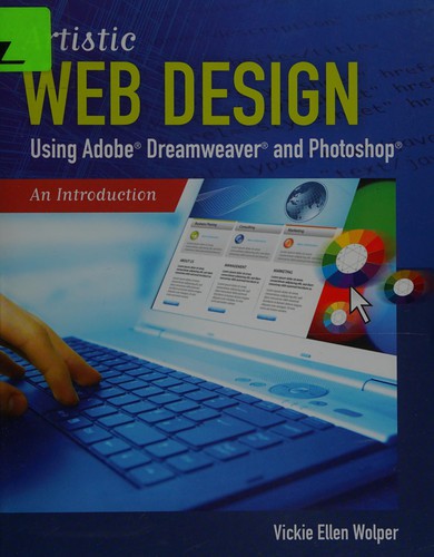 Artistic Web Design Using Adobe Dreamweaver & Photoshop