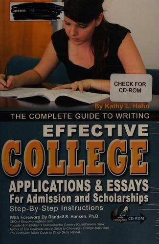 The Complete Guide to Writing Effective College Applications & Essays