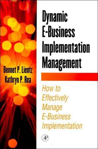 Dynamic E-Business Implementation Management