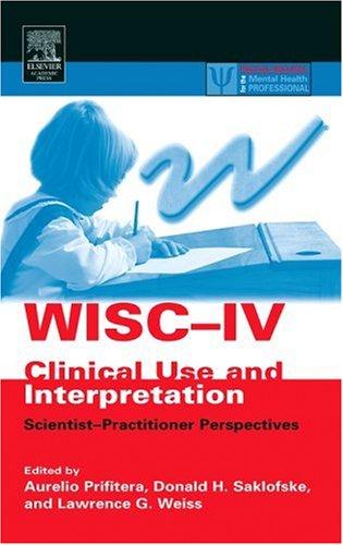 WISC-IV Clinical Use and Interpretation