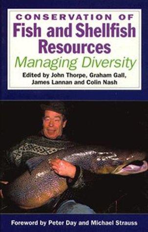 Conservation of fish and shellfish resources