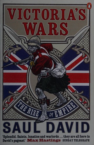 Victoria's Wars: The Rise of Empire