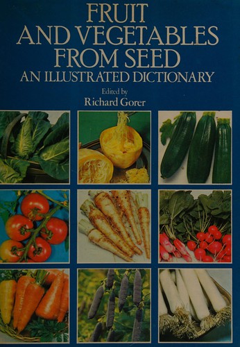 Fruit and vegetables from seed
