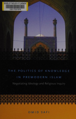 The Politics of Knowledge in Premodern Islam