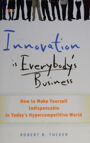 Innovation Is Everybody's Business