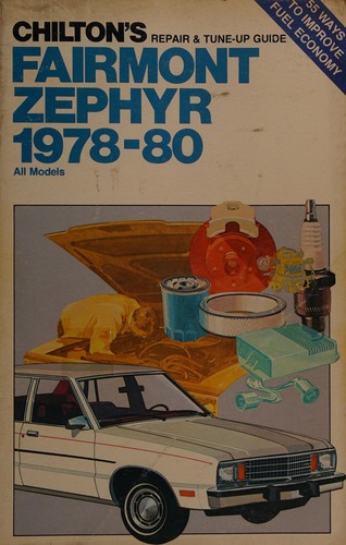 Chilton's Repair & Tune-Up Guide: Fairmont, Zephyr, 1978-80