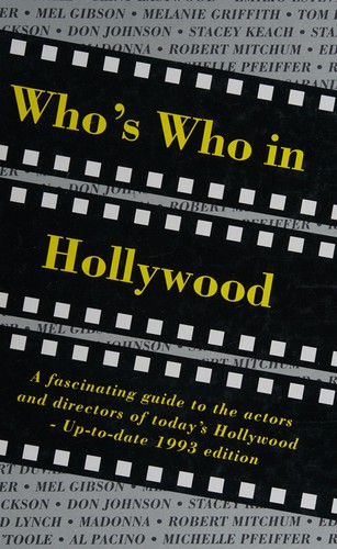 Who's who in Hollywood; edited by Robyn Karney