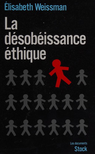 La désobéissance éthique
