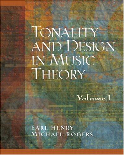 Tonality and Design in Music Theory, Volume I